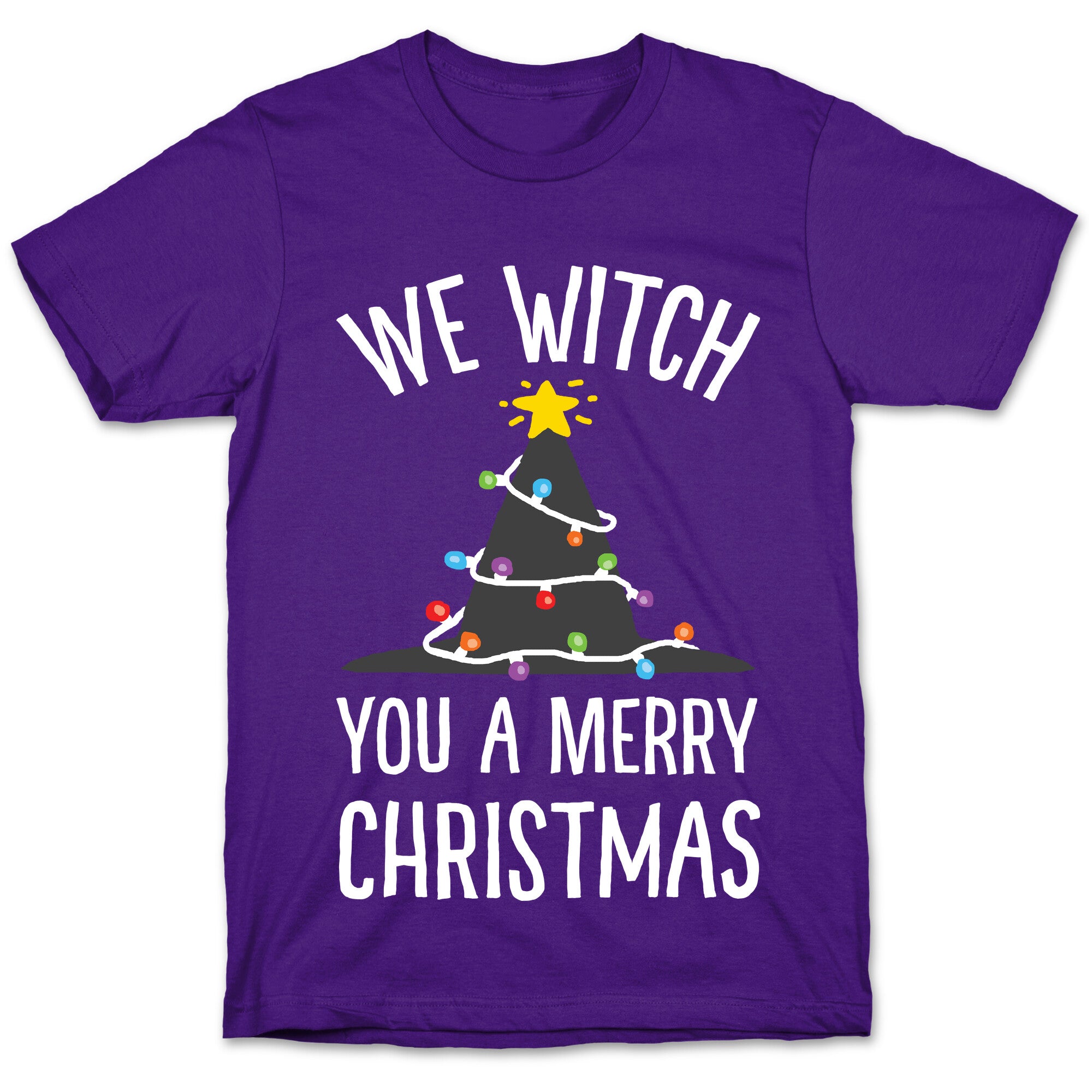 We Witch You A Merry Christmas T-Shirt